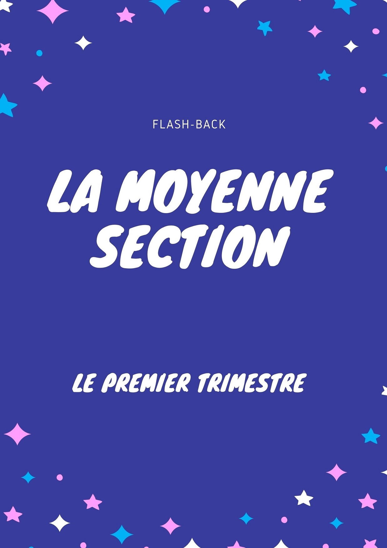 Un regard en arrière: Le premier trimestre en Moyenne Section