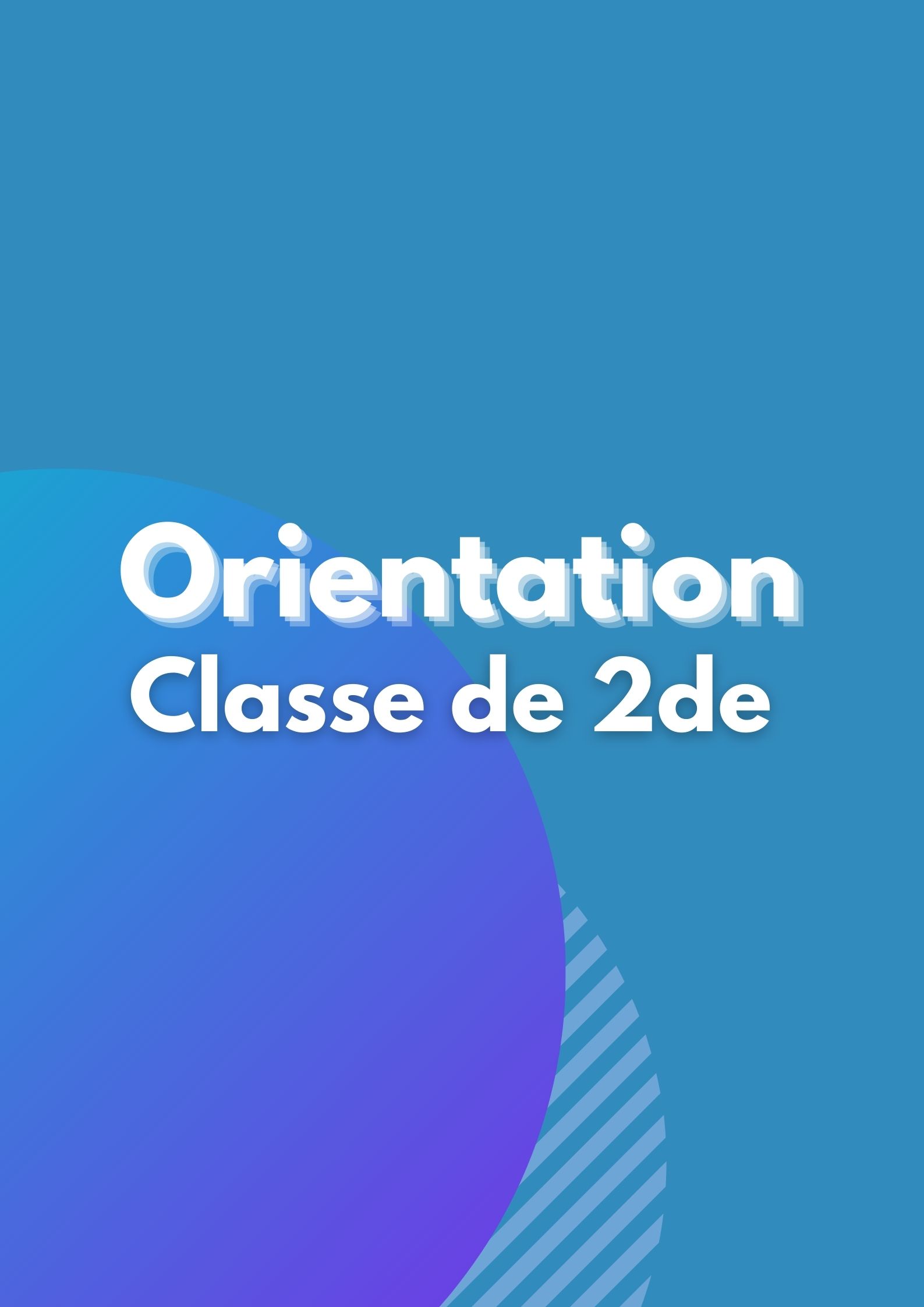 Orientation: Classe de 2de